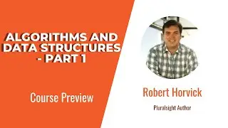 Software Development Skills: Algorithms and Data Structures - Part 1 Course Preview