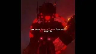 Leak from Skibidi Toilet Episode 79(part 2)💀#edit