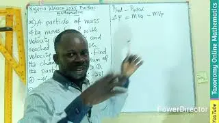 WASSCE 2025 (Nigeria) Further Mathematics | Mechanics: Linear Momentum | Question 28