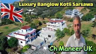 Luxury Banglow Kotli Sarsawa | Ch Maneer Uk 🇬🇧🇵🇰 | Luxury Banglows village  Drone Short