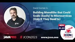 Building Monoliths that Could Scale (Easily) to Microservices (If They Need) | David Gomez G. (EN)