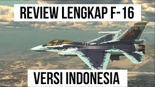 [REVIEW] F-16 Fighting Falcon Versi Indonesia