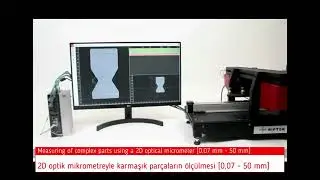 2D optik mikrometre kullanarak karmaşık yapılı par&ccedil;aların dış y&uuml;zeylerinin analizi ve kontrol&uuml;