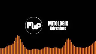 Adventure (Original Mix) - Mitologix [No Copyright]
