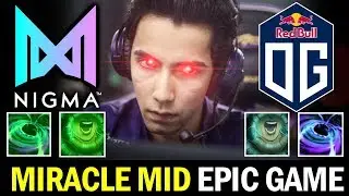NIGMA vs OG &mdash; MIRACLE back to MID, Epic Game vs SUMAIL RAID BOSS