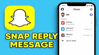 Как ответить на сообщение в Snapchat (2025)