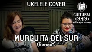 Murguita Del Sur | UKELELE COVER