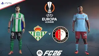Real Betis v Feyenoord | UEFA Europa League 25/26 | Full Match Simulation | FC 26 PS5&trade;[4K]