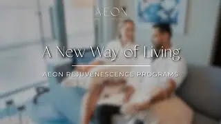 Your Journey to Longevity begins here - AEON Rejuvenescence Program at Atlantis The Royal