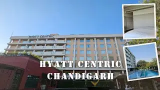 Hyatt Centric Chandigarh || sector 17 Chandigarh || Room Tour|| A comprehensive Review 2024||#hyatt
