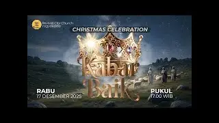 Christmas Celebration 17/12/2025 Revival City Church Yogyakarta