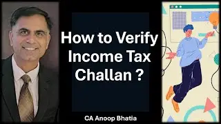 How to Verify Validity of an Income Tax Challan !!! | CA Anoop Bhatia