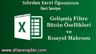 Excel Eğitim Dersleri 93 - Gelişmiş Filtre ile Listeleme B&uuml;t&uuml;n &Ouml;zellikleri ve Makro Kısayolu