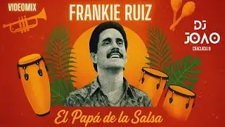 ✅ FRANKIE RUIZ 🔥LA CURA 🎵DESEANDOTE🎶TU CON💕MI LIBERTAD 🔥LA RUEDA🔥SOLO EXITOS🎧DJ JOAO CHACLACAYO