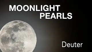 Moonlight Pearls by Deuter | Yoga Nidra Music for Sleep