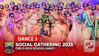 Dance 3 - Social Get Together 25' - Girls' High School Kandy (ASTERLAYNA)