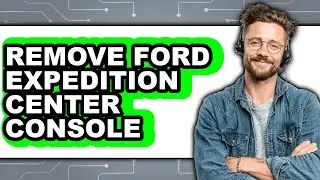 How to Remove Ford Expedition Center Console (Full Guide)