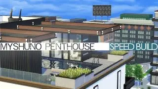 The Sims 4 Speed Build - MYSHUNO PENTHOUSE