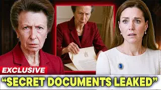 Princess Anne Unveils Secret Constitutional Documents Prepared by Elizabeth Expanding Kate's Power