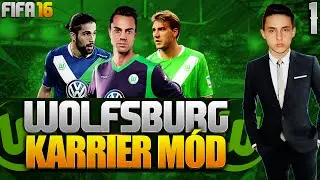 FIFA 16 - WOLFSBURG KARRIER M&Oacute;D | 1. r&eacute;sz - 