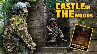 Castle in the Woods - Blackjack Celestial Dawn Airsoft Event Hosted by MiR Tactical