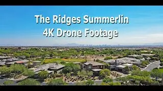 The Ridges Summerlin 4K Drone Footage
