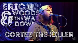 Eric Woods & The Way Down - &ldquo;Cortez the Killer&rdquo; Live at Ground Zero Biloxi