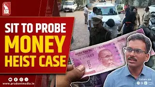 SIT Probes Rs 400 Crore Demonetised Cash Heist; Six Arrested So Far