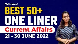 Best 50+ One Liner Current Affairs | 21 - 30 June 2022 Current Affairs | Current Affairs June 2022