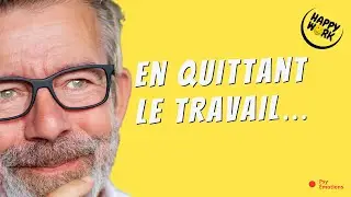 Ce que révèle votre état en quittant le travail