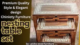 Stylish and elegant design Chinioti furniture | Nesting Tables Wooden | Chiniot Furniture