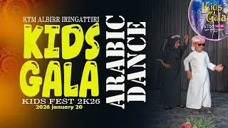 ARABIC DANCE | KIDS GALA | KTM ALBIRR IRINGATTIRI