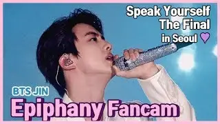 191027 방탄소년단 서울콘서트 진 Epiphany 직캠 💜 BTS SEOUL CONCERT DAY 2 Jin live Fancam