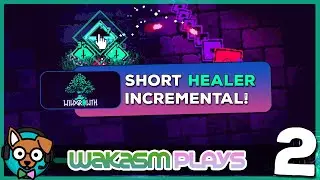Wild Growth... Playing the Healer in a Grim Norse Incremental... Wakasm Plays