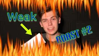 I Sense Weakness! | Roasts #2
