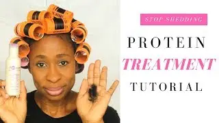 Stop Relaxed Hair Shedding with Protein Treatment | Tutorial
