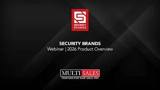 Multi Sales - Webinar | Security Brands Ascent Product Overview