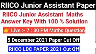 RIICO JUNIOR ASSISTANT CUT OFF / riico junior assistiant paper answer key / riico ldc paper 2021