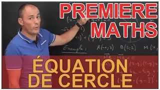 Équation de cercle - Produit scalaire - Maths 1ère - Les Bons Profs