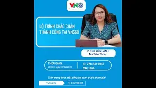 LỘ TR&Igrave;NH CHẮC CHẮN TH&Agrave;NH C&Ocirc;NG TẠI VN360