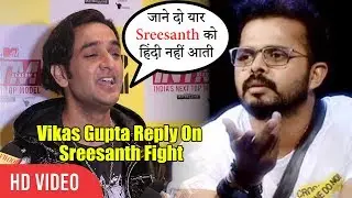 Vikas Gupta REPLY On Fight With Sreesanth | Bigg Boss 12 Fight | Vikas Vs Sreesanth