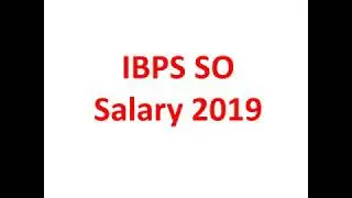 IBPS Specialist Officer Salary I Salary and Perks I IBPS SO Salary