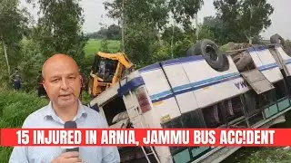 15 injured in Arnia, Jammu bus acc!dent | JK News Today