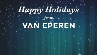 Happy Holidays 2017 from Van Eperen!