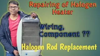 How to repair Halogen room heater, Changing rod , Repairing of 1200 W halogen heater and wiring