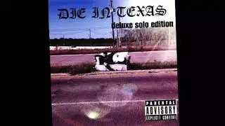 LIL6IXXX-DIE IN TEXAS (DELUXE SOLO EDITION ) (PROD BY YUNG ARABIUS)