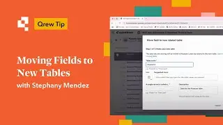 Moving Fields to New Tables | Qrew Tip