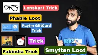 Phable New Loot, Lenskart Loot Trick, Paytm Giftcard Trick, Fabindia Trick, Smytten Loot, Opensecret