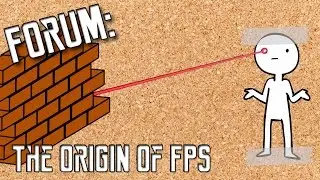 Forum: The Origin of FPS