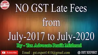No GST Late-fees Till 31-07-2020